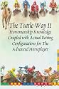 The Tuttle Way II: Horsemanship Knowledge Coupled With Actual Betting Configurations For The Advanced Horseplayer (Volume 7)