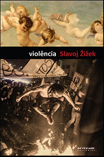 Violência: Seis reflexões laterais (Portuguese Edition)