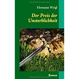 Der Preis der Unsterblichkeit: Der Weg zwischen den Sternen 1von "Hermann Weigl"