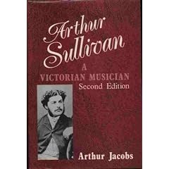 Arthur Sullivan: A Victorian Musician