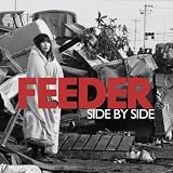FEEDER - SIDE BY SIDE