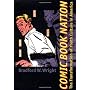 Comic Book Nation: The Transformation of Youth Cul&hellip de Bradford W. Wright