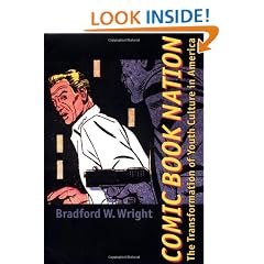Comic Book Nation: The Transformation of Youth Culture in America