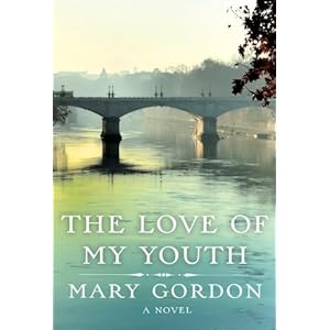 The Love of My Youth: A Novel