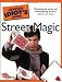 The Complete Idiot's Guide to Street Magic