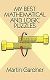 My Best Mathematical and Logic Puzzles (Dover Recreational Math)