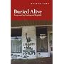 Buried Alive: Essays on Our Endangered Republic