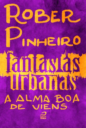 Fantasias Urbanas - A alma boa de Viens (Portuguese Edition)