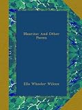 Maurine: And Other Poems