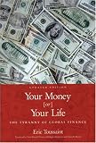 Your Money or Your Life: The Tyranny of Global Finance