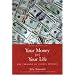 Your Money or Your Life: The Tyranny of Global Finance