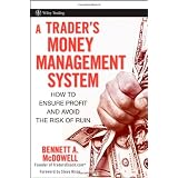 A Trader's Money Management System: How to Ensure Profit and Avoid the Risk of Ruin (Wiley Trading)
