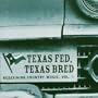 Texas Fed Texas Bred