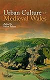 Urban culture in Medieval Wales