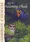The Coming Of Hoole (Turtleback School & Library Binding Edition) (Guardians of Ga'hoole (Pb))