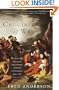 Crucible of War: The Seven Years' War and the Fate of Empire in British North America, 1754-1766