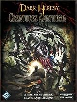 Warhammer 40,000 Roleplay, Dark Heresy - Creatures Anathema