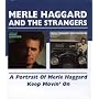 Portrait of Merle Haggard/Keep Movin' On