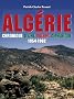 Alg�rie, Chronique d'une guerre amn�sique : 1954-1962