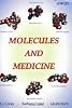 Molecules and Medicine