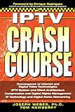 IPTV Crash Course