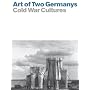 Art of Two Germanys/Cold War Cultures