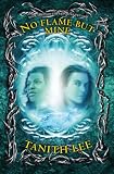 No Flame But Mine (Lionwolf Trilogy)