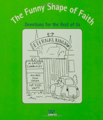 the funny shape of faith devotions for the rest of us