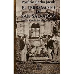 El terremoto de San Salvador: Narracion de un superviviente