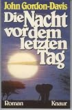 Produkt-Bild: Die Nacht vor dem letzten Tag.