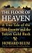 Books : The Floor of Heaven: A True Tale of the American West and the Yukon Gold Rush (Thorndike Press Large Print Nonfiction Series)