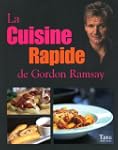 La cuisine rapide de Gordon Ramsay