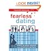 Fearless Dating: Escape the Singles' Ward, Find True Love, and Join the Happily Married
