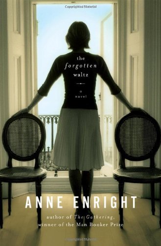 By Anne Enright:The Forgotten Waltz: A Novel [Hardcover]