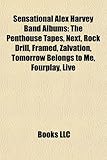 Sensational Alex Harvey Band Albums: The Penthouse Tapes, Next, Rock Drill, Framed, Zalvation, Tomorrow Belongs to Me, Fourplay, Live-