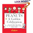 Peanuts: A Golden Celebration: The Art and the Story of the World's Best-Loved Comic Strip