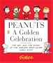 Peanuts: A Golden Celebration: The Art and the Story of the World's Best-Loved Comic Strip
