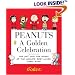Peanuts: A Golden Celebration: The Art and the Story of the World's Best-Loved Comic Strip