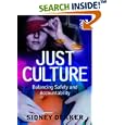 Just Culture: Balancing Safety and Accountability