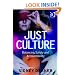 Just Culture: Balancing Safety and Accountability