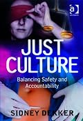 Just Culture: Balancing Safety and Accountability