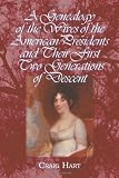 A Genealogy of the Wives of the American Presidents and Their First Two Generations of Descent
