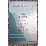 The River At The Center Of The Worldby Simon Winchester