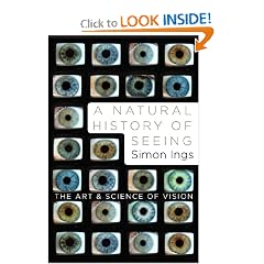 A Natural History of Seeing: The Art and Science of Vision