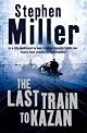 The Last Train to Kazan