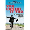 You Can Do It Too (The 20 Essential Things Every Budding Entrepreneur Should Know) (Hardcover)