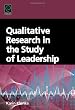 Qualitative Research in the Study of Leadership