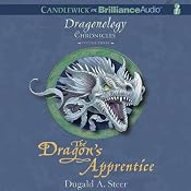 The Dragon's Apprentice: The Dragonology Chronicles, Volume 3 | Dugald A. Steer