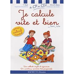 Je calcule vite et bien avec Sami et Julie : Du CP au CE2