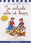 Je calcule vite et bien avec Sami et Julie : Du CP au CE2
